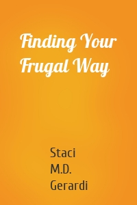 Finding Your Frugal Way