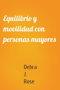 Equilibrio y movilidad con personas mayores