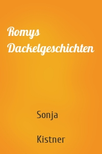 Romys Dackelgeschichten