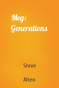 Meg: Generations