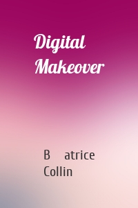 Digital Makeover