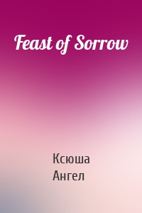 Feast of Sorrow