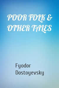 POOR FOLK & OTHER TALES