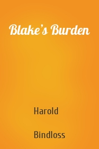 Blake’s Burden