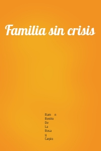 Familia sin crisis