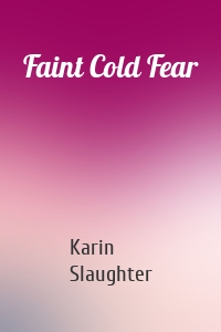 Faint Cold Fear