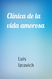 Clínica de la vida amorosa