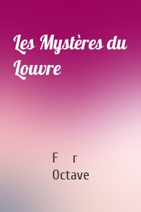 Les Mystères du Louvre