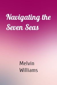 Navigating the Seven Seas