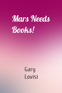 Mars Needs Books!