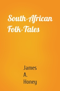 South-African Folk-Tales