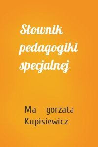 Słownik pedagogiki specjalnej