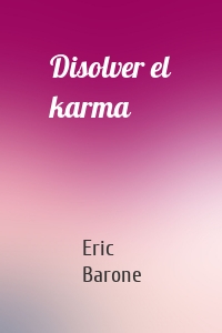 Disolver el karma