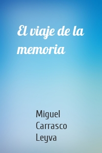 El viaje de la memoria