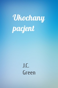 Ukochany pacjent