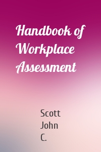 Handbook of Workplace Assessment