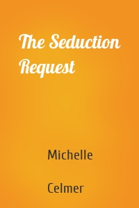 The Seduction Request