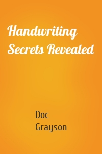 Handwriting Secrets Revealed