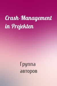 Crash-Management in Projekten