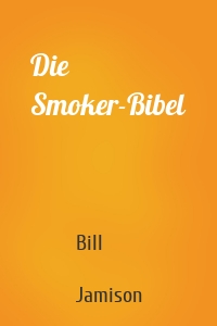 Die Smoker-Bibel