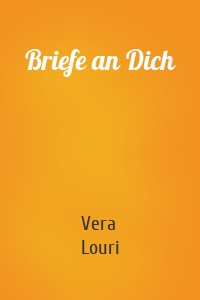 Briefe an Dich