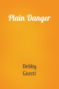 Plain Danger