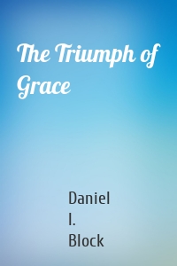 The Triumph of Grace