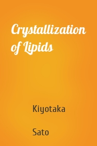 Crystallization of Lipids