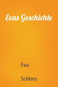 Evas Geschichte