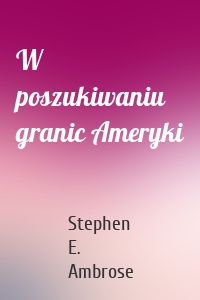 W poszukiwaniu granic Ameryki