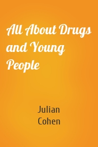 All About Drugs and Young People