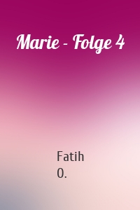 Marie - Folge 4