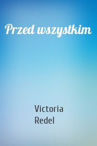 Przed wszystkim