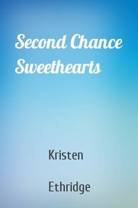 Second Chance Sweethearts