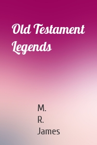 Old Testament Legends