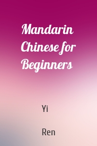 Mandarin Chinese for Beginners