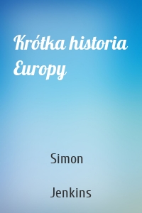 Krótka historia Europy