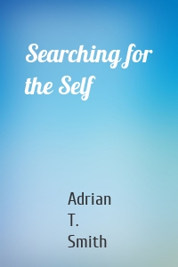 Searching for the Self