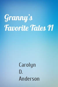 Granny’s Favorite Tales II