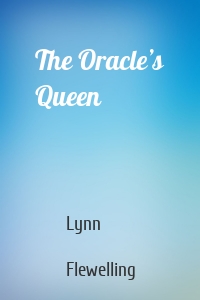 The Oracle’s Queen