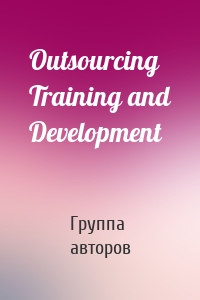 Outsourcing Training and Development