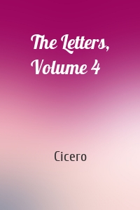 The Letters, Volume 4