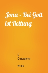 Jona - Bei Gott ist Rettung