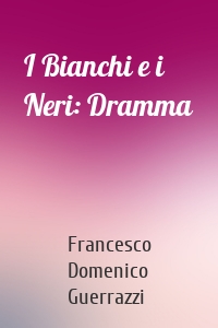 I Bianchi e i Neri: Dramma