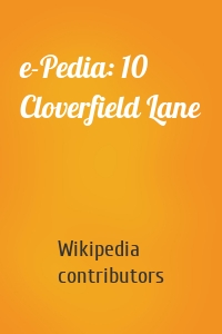e-Pedia: 10 Cloverfield Lane