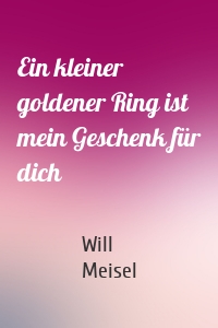 Ein kleiner goldener Ring ist mein Geschenk für dich