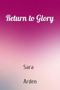 Return to Glory
