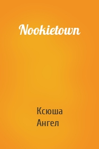 Nookietown