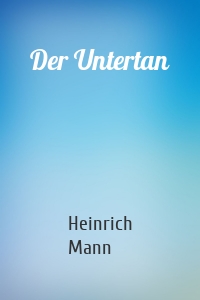 Der Untertan