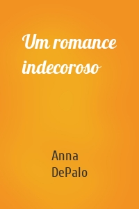 Um romance indecoroso